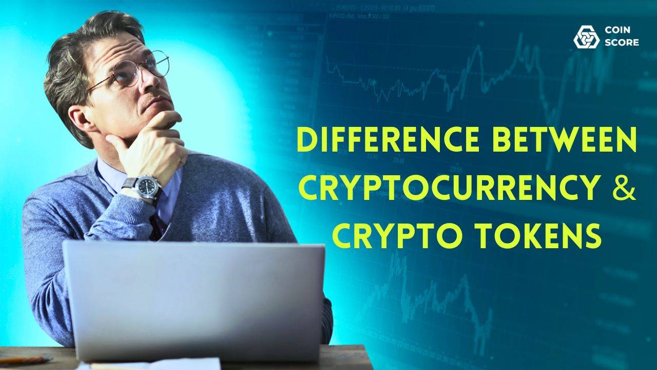 Difference Between Cryptocurrency & Crypto Tokens