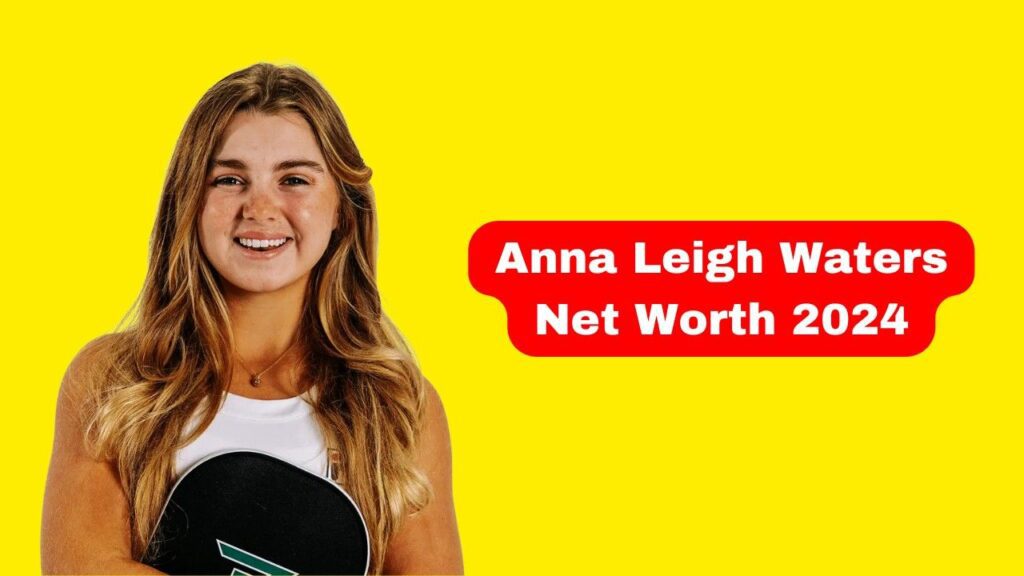 Anna Leigh Waters Net Worth 2024