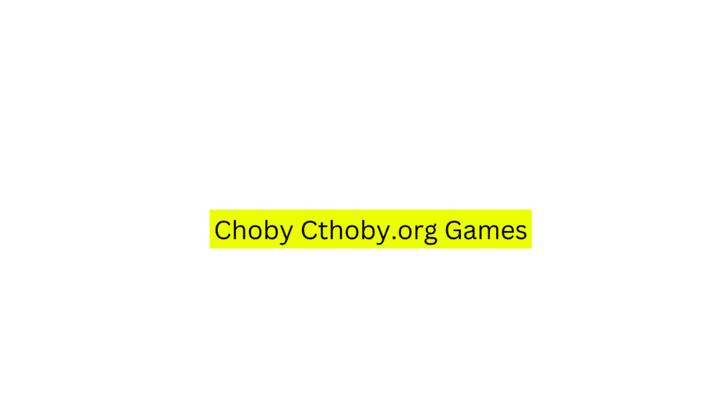 Choby Cthoby.org Games