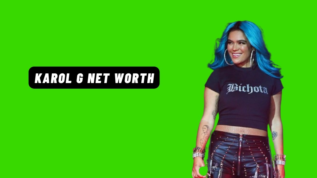 Karol G Net Worth