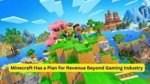 http://Minecraft%20Has%20a%20Plan%20for%20Revenue%20Beyond%20Gaming%20Industry