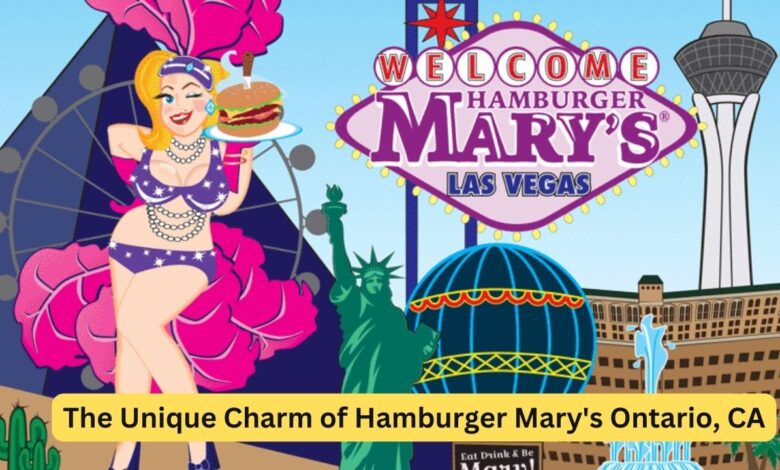 The Unique Charm of Hamburger Mary’s Ontario, CA