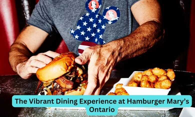 The Vibrant Dining Experience at Hamburger Mary’s Ontario