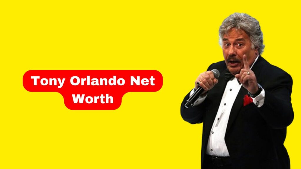 Tony Orlando Net Worth