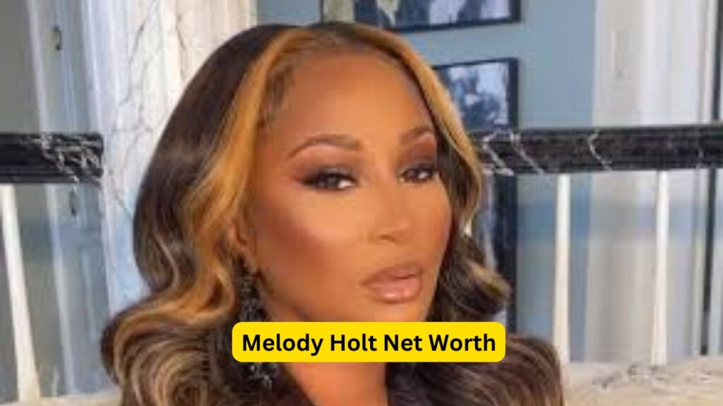 Melody Holt Net Worth