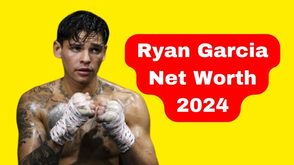 ryan-garcia-net-worth-in-2024