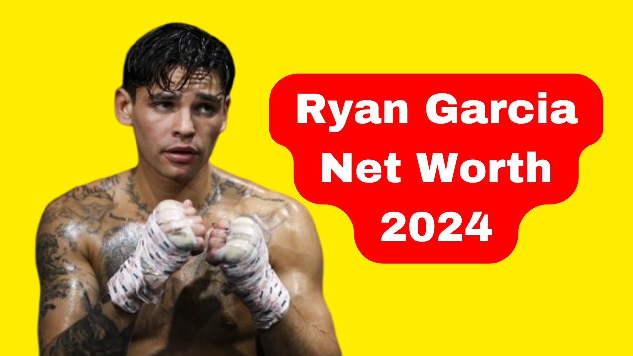 Ryan Garcia Net Worth in 2024