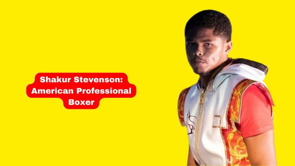 Shakur Stevenson: American Professional Boxer