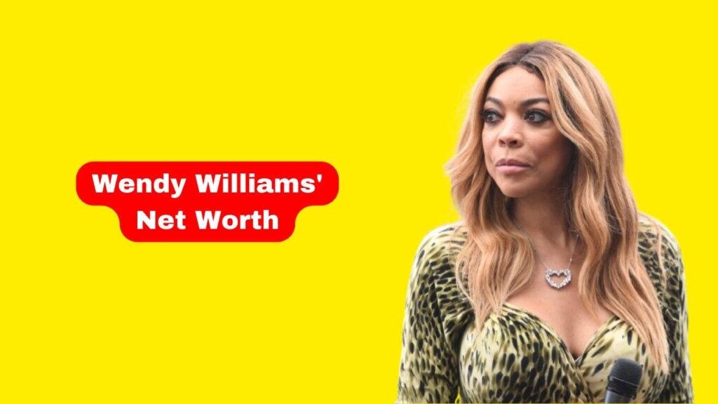 Wendy Williams’ Net Worth