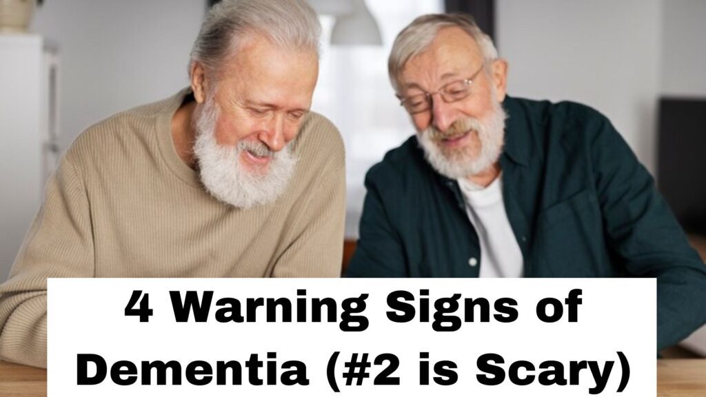 4 Warning Signs of Dementia (#2 is Scary): What to Look Out