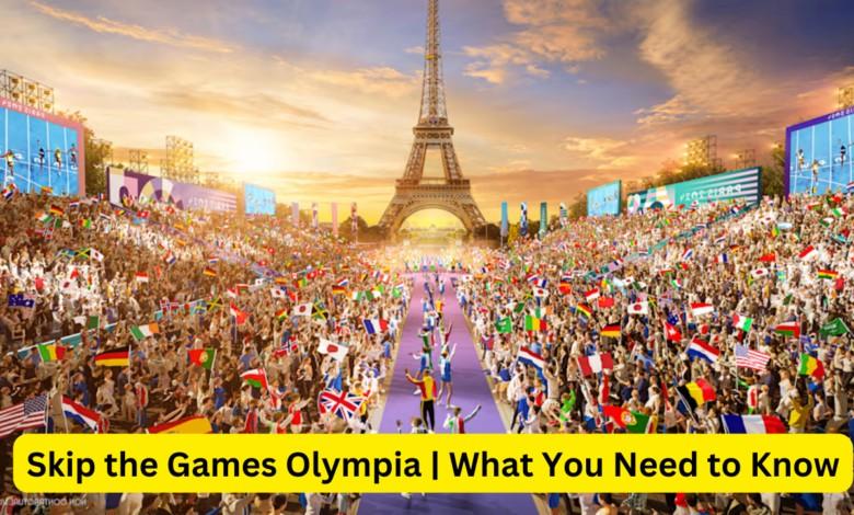 Skip the Games Olympia | What You Need to Know