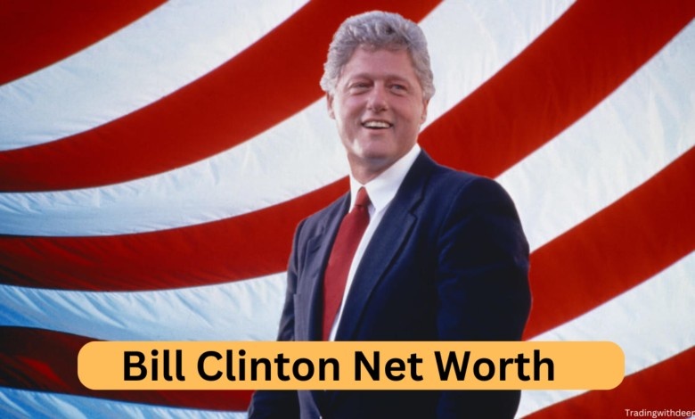 Bill Clinton Net Worth