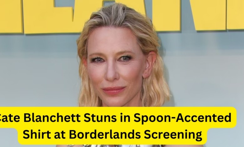 Cate Blanchett Stuns in Spoon-Accented Shirt at Borderlands Screening