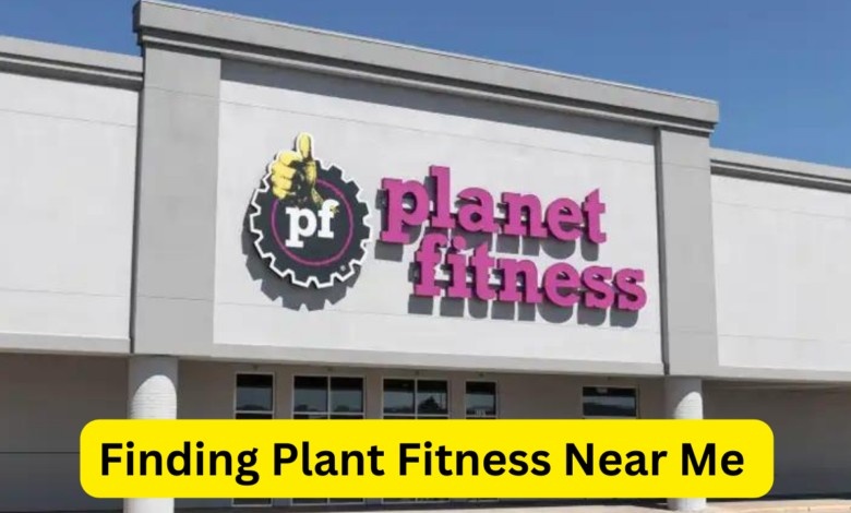 Finding Plant Fitness Near Me |Ultimate Guide to Local Fitness Centers