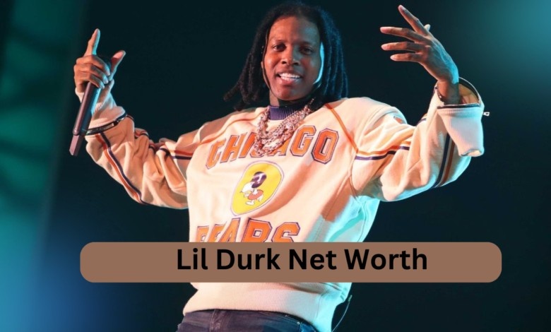 Lil Durk Net Worth A Comprehensive Look into the Rise of a Rap Icon