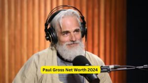 http://Paul%20Gross%20Net%20Worth%202024