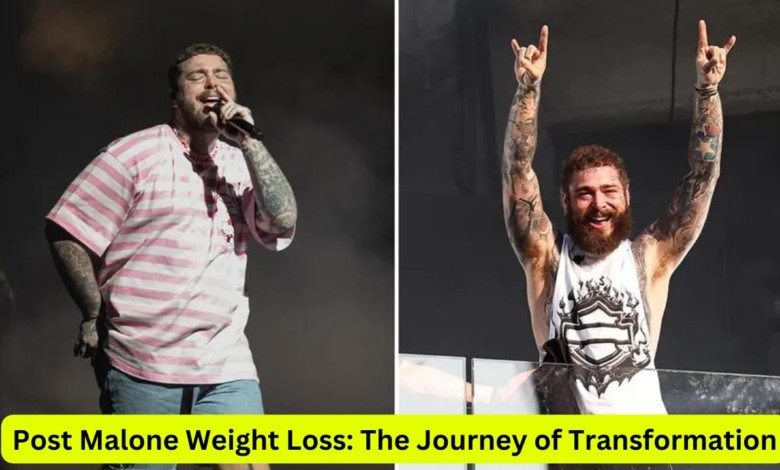 Post Malone Weight Loss: The Journey of Transformation