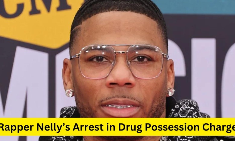 Rapper Nelly’s Arrest in Drug Possession Charge