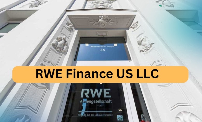 A Comprehensive Analysis of RWE Finance US LLC