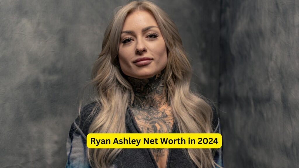 What is Ryan Ashley Net Worth in 2024?