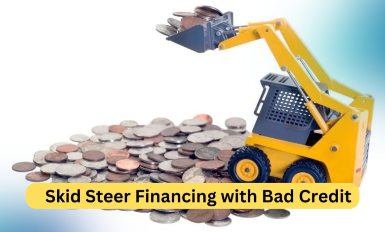 Skid Steer Financing with Bad Credit A Comprehensive Guide