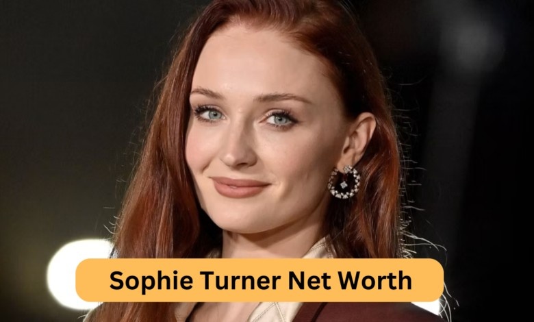 Sophie Turner Net Worth