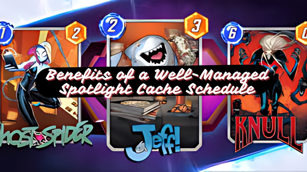 Spotlight Cache Schedule: Unveiling the Importance and Management Strategies