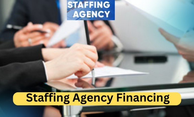 Staffing Agency Financing Navigating the Complex Landscape