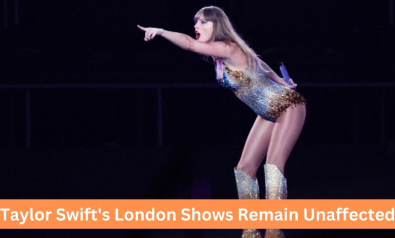 Taylor Swift’s London Shows Remain Unaffected by Recent Cancellations, Say Police