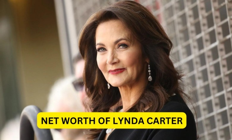 The Net Worth of Lynda Carter