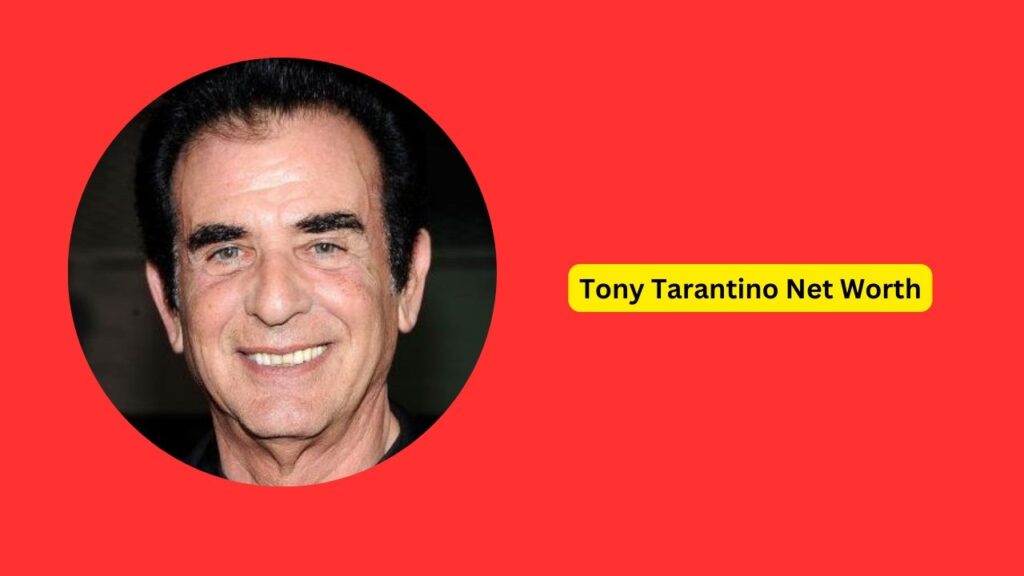 Tony Tarantino Net Worth