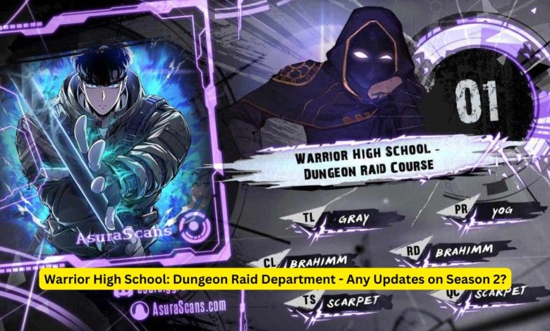 Warrior High School: Dungeon Raid Department – Any Updates on Season 2?