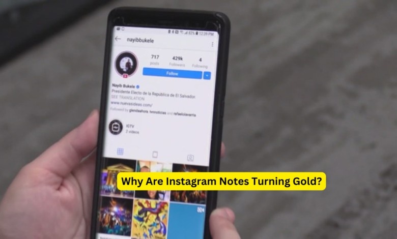 Why Are Instagram Notes Turning Gold?