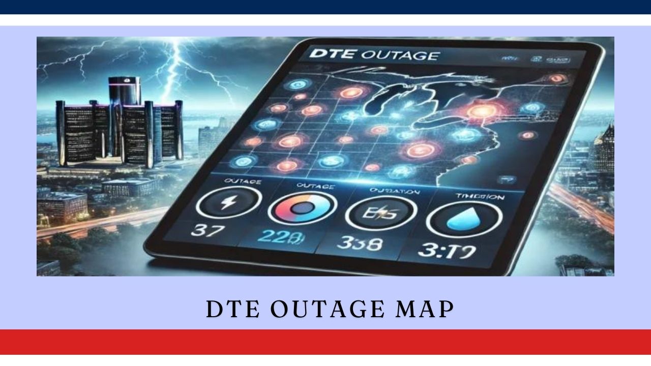 DTE Outage Map: Your Comprehensive Guide to Power Outage Tracking and Management