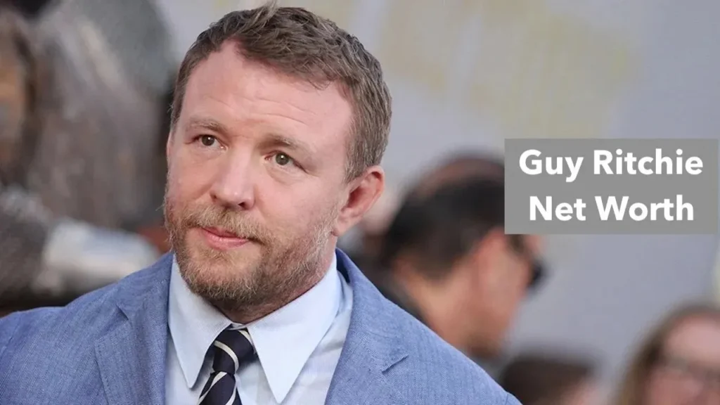 Guy Ritchie’s Net Worth: How the Director Built His Empire