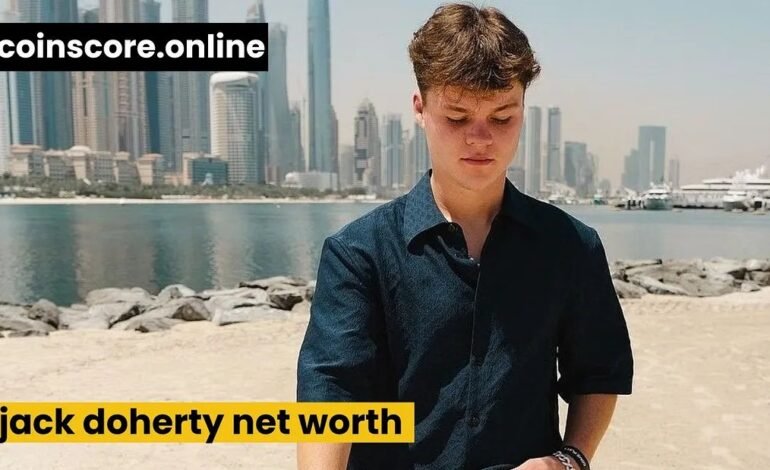 Jack Doherty Net Worth in 2024