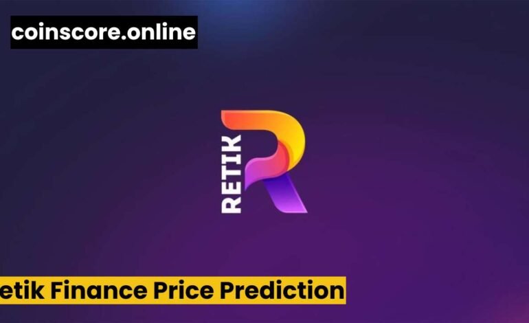 Retik Finance ($RETIK) Price Prediction 2024, 2025, 2030